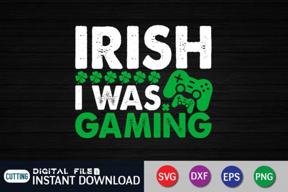 Irish I Was Gaming Graphic: A Crafting Asset for Diverse Projects