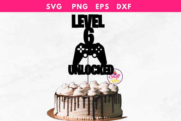 The Strategic Value of a Level 6 Unlocked Gaming Cake Topper SVG