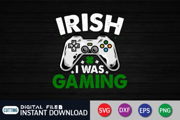 Unlock Creativity with the St. Patrick’s Day Irish I Was Gaming SVG